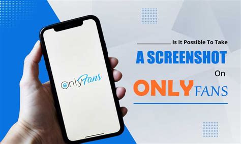 can onlyfans see screenshots|Can You Screenshot OnlyFans